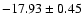 $-17.93\pm 0.45$
