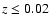 $z\le 0.02$