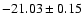 $-21.03\pm 0.15$