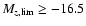 $M_{z,\rm lim} \ge -16.5$