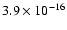 $ 3.9\times10^{-16}$
