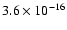 $ 3.6\times10^{-16}$