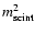 $m^2_{\rm scint}$