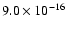 $ 9.0\times10^{-16}$