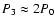 $P_3 \approx 2P_0$