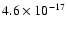 $ 4.6\times10^{-17}$