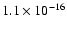 $ 1.1\times10^{-16}$