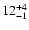$ 12^{\rm +4}_{-1}$