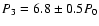 $P_3 =
6.8\pm0.5 P_0$
