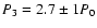 $P_3 = 2.7\pm1 P_0$
