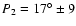 $P_2 =
\ensuremath{17^\circ}\pm9$