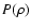 $P(\rho )$