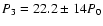 $P_3 = 22.2\pm14 P_0$