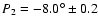 $P_2 = -\ensuremath{8.0^\circ}\pm0.2$