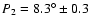 $P_2 = \ensuremath{8.3^\circ}\pm0.3$