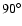 \ensuremath{90^\circ}