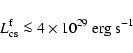\begin{displaymath}L_{\rm cs}^{\rm f} \la 4 \times 10^{29}~{\rm erg~s^{-1}}
\end{displaymath}