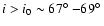 $i > i_0 \sim 67{\hbox{$^\circ$ }}{-}69{\hbox{$^\circ$ }}$