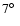 $7{\hbox{$^\circ$ }}$
