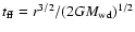 $t_{\rm ff} = r^{3/2}/(2 GM_{\rm wd})^{1/2}$