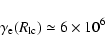 \begin{displaymath}\gamma_{\rm e}(R_{\rm lc}) \simeq 6 \times 10^6
\end{displaymath}