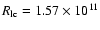 $R_{\rm lc} = 1.57 \times
10^{11}$