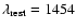 $\lambda_{\rm rest} = 1454$