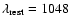 $\lambda_{\rm rest} = 1048$
