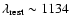 $\lambda_{\rm rest} \sim 1134$