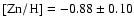 $\rm [Zn/H] = -0.88\pm 0.10$
