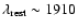 $\lambda_{\rm rest} \sim 1910$
