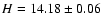 $H = 14.18 \pm 0.06$