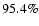 $95.4\%$