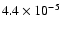 $4.4\times 10^{-5}$
