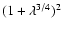 $(1+\lambda^{3/4})^2$