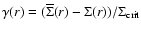 $\gamma(r)=(\overline{\Sigma}(r)-\Sigma(r))/\Sigma_{\rm crit}$