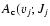 $A_{\rm c}(v_{j};J_{j}$
