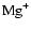 ${\rm Mg}^{+}$
