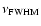 $\nu_{{\rm FWHM}}$