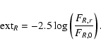 \begin{displaymath}{\rm ext}_R = -2.5 \log\left(\frac{F_{R,r}}{F_{R,0}}\right).
\end{displaymath}