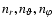 $n_r, n_\vartheta ,n_\varphi $