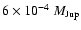 $6\times 10^{-4}~ M_{\rm Jup}$
