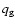 $q_{\rm g}$