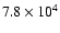$7.8\times10^{4}$