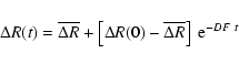 \begin{displaymath}%
\Delta R(t) = \overline{\Delta R} +
\left[ \Delta R(0) - \overline{\Delta R} \right]~ {\rm e}^{-DF~t}
\end{displaymath}