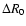 $\Delta R_0$