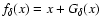 $f_\delta(x) = x + G_\delta(x)$