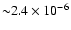 ${\sim }2.4 \times 10^{-6}$