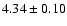 $4.34\pm0.10$