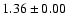 $1.36\pm0.00$